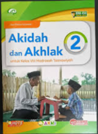 Image of Akidah dan Akhlak 2 untuk Kelas VIII Madrasah Tsanawiyah